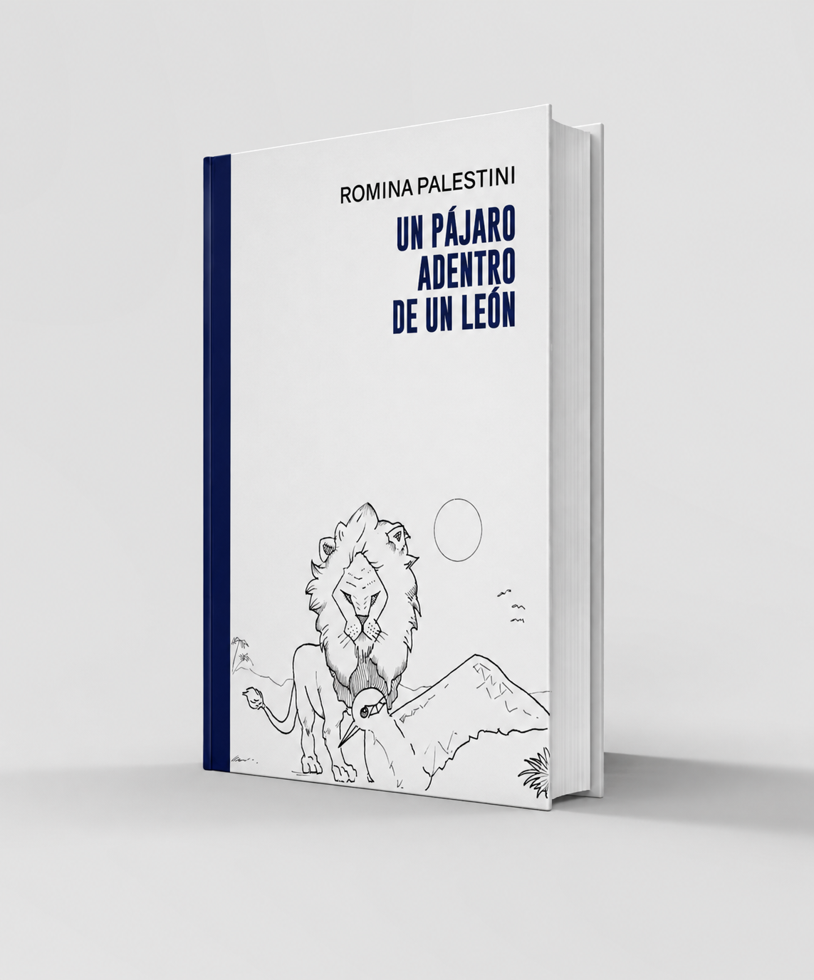 Libro Un pájaro adentro de un león